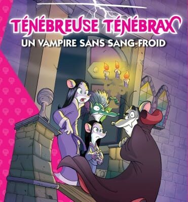 geronimo stilton ténébreuse tenebrax
