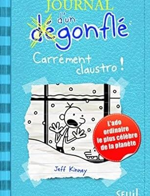 journal d'un dégonflé carrément claustro