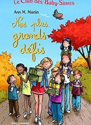 le club des baby sitters nos plus grand défis