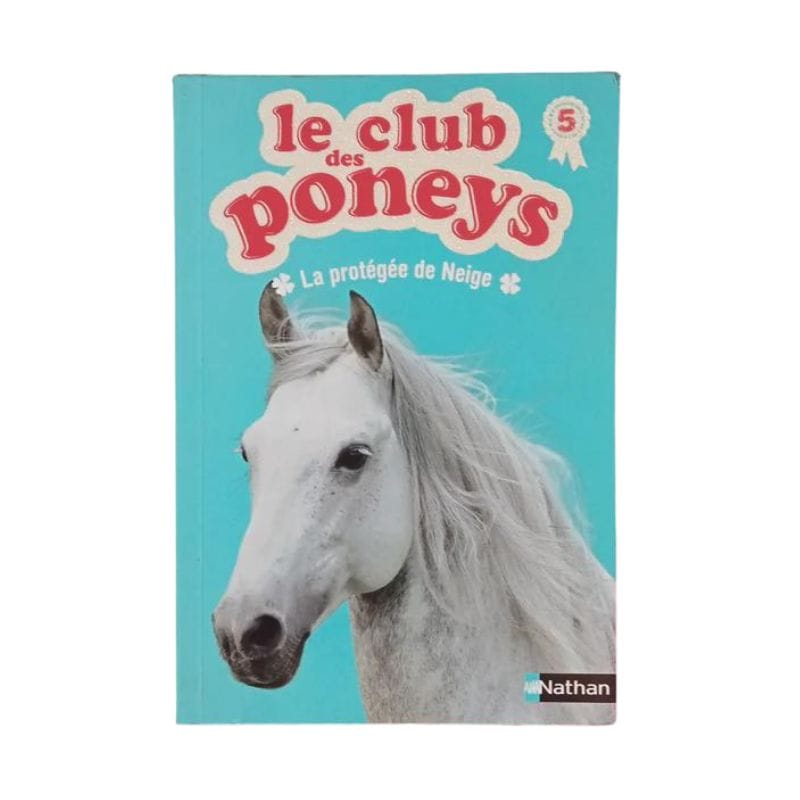 le club des poneys la protégée de neige