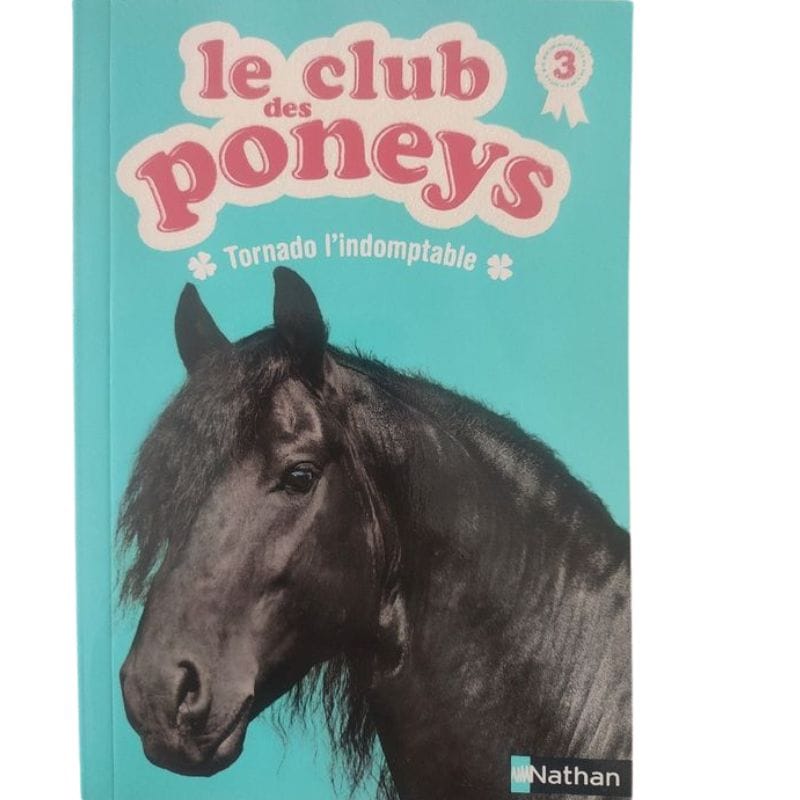 le club des poneys tornado indomptable