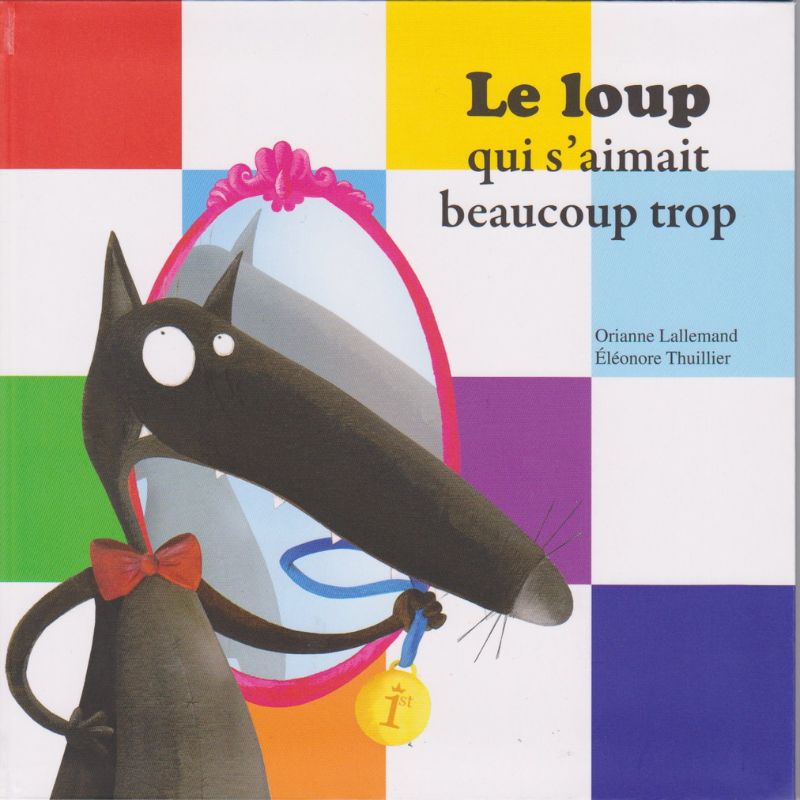 Le Loup qui s'aimait beaucoup trop